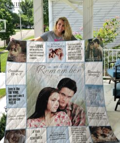 A Walk to Remember T-shirt Quilt Ver17